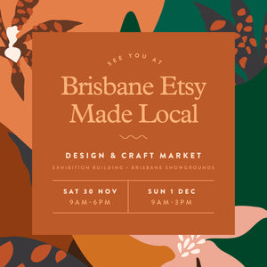 Next Market: Brisbane Etsy Made Local